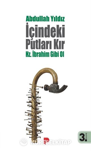 İçindeki Putları Kır