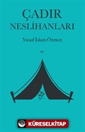 Çadır Neslihanları