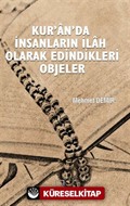 Kur'an'da İnsanların İlah Olarak Edindikleri Objeler