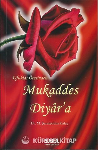 Ufuklar Ötesinden Mukaddes Diyar'a