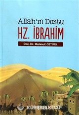 Allah'ın Dostu Hz. İbrahim