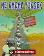 Ne Kadar Yüksek / Yükseklikleri Karşılaştırmanın Tuhaf Yolları