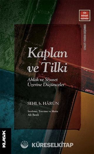 Kaplan ve Tilki Ahlak ve Siyaset Üzerine Düşünceler