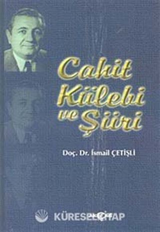 Cahit Külebi Ve Şiiri