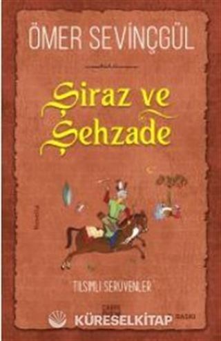 Şiraz ve Şehzade