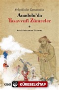 Selçuklular Zamanında Anadolu'da Tasavvufi Zümreler