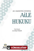 Asrı Saadet'ten Günümüze Aile Hukuku