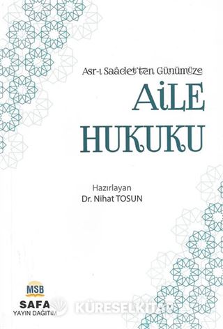 Asrı Saadet'ten Günümüze Aile Hukuku