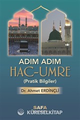 Adım Adım Hac ve Umre