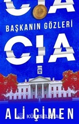 Başkanın Gözleri: CIA