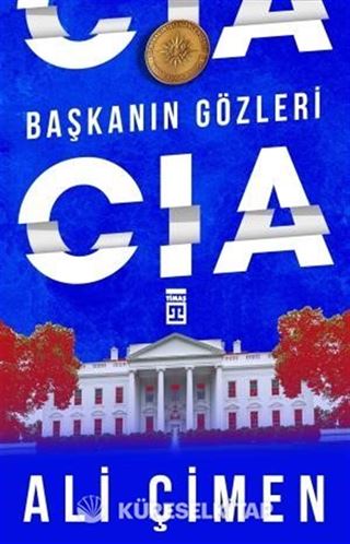Başkanın Gözleri: CIA