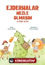 Ejderhalar Nezle Olmasın ve Diğer Şiirler