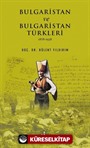 Bulgaristan ve Bulgaristan Türkleri (1878-1938)