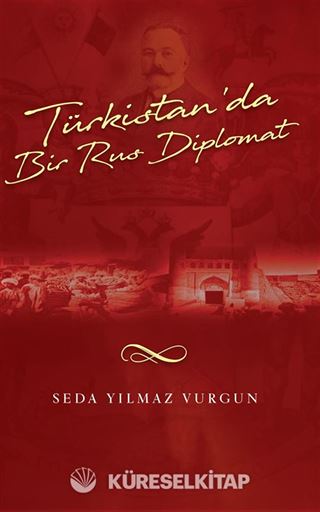 Türkistan'da Bir Rus Diplomat