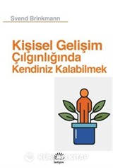 Kişisel Gelişim Çılgınlığında Kendiniz Kalabilmek