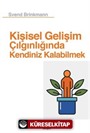 Kişisel Gelişim Çılgınlığında Kendiniz Kalabilmek