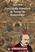 Ziya Gökalp, Kemalizm ve Türkiye'de Korporatizm