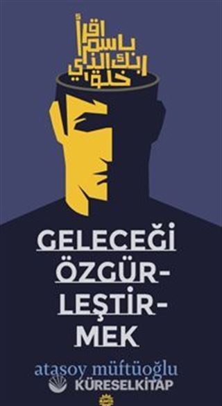 Geleceği Özgürleştirmek