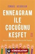 Enneagram ile Çocuğunu Keşfet