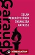 İslam Medeniyetinin İnsanlığa Katkısı