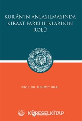 Kur'an'ın Anlaşılmasında Kıraat Farklılıklarının Rolü