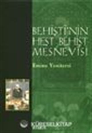 Behişti'nin Heşt Behişt Mesnevisi