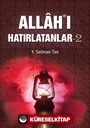 Allah'ı Hatırlatanlar-2