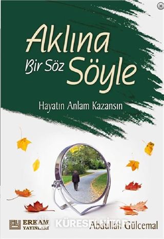Aklına Bir Söz Söyle