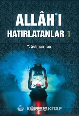 Allah'ı Hatırlatanlar-1