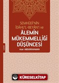 Semhudi'nin İdahu'l-Beyan'ı ve Alemin Mükemmelliği Düşüncesi