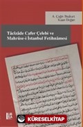 Tacizade Cafer Çelebi ve Mahruse-i İstanbul Fetihnamesi
