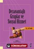 Dezavantajlı Gruplar ve Sosyal Hizmet El Kitabı