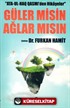 Ata-Ul-Haq Qasmi'den Hikayeler Güler Misin Ağlar Mısın?