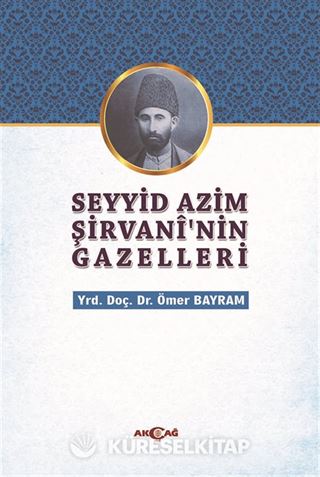 Seyyid Azim Şirvani'nin Gazelleri