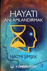 Hayatı Anlamlandırmak