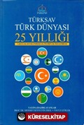 Türksav Türk Dünyası 25 Yıllığı