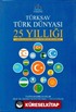 Türksav Türk Dünyası 25 Yıllığı