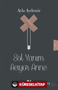 Sol Yanım Acıyor Anne