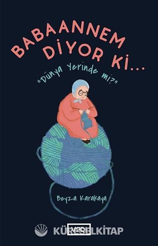 Babaannem Diyor ki...