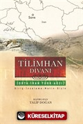 Tilimhan Divanı (Orta İran Türk Ağzı)