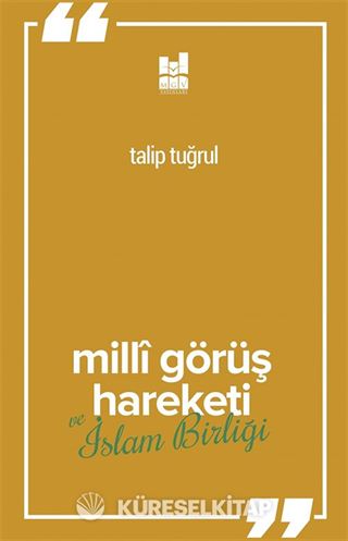 Milli Görüş Hareketi Ve İslam Birliği