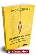 Bir Sorun Mu Var ?