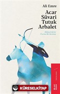 Acar Süvari Tutuk Arbalet