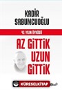 Az Gittik Uzun Gittik