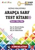 Konu Anlatımlı Arapça Sarf Test Kitabı-2