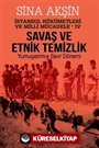 Savaş ve Etnik Temizlik / İstanbul Hükümetleri ve Milli Mücadele - IV