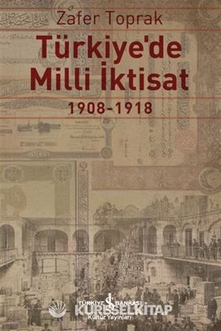 Türkiye'de Milli İktisat (1908-1918)