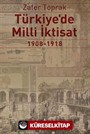 Türkiye'de Milli İktisat (1908-1918)