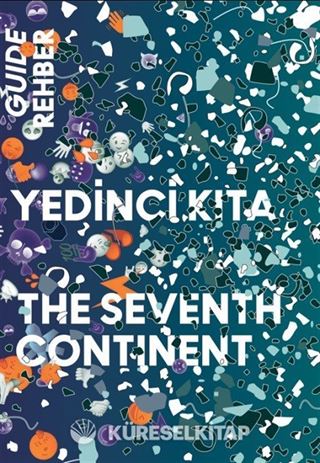 Yedinci Kıta - 16. İstanbul Bienali Rehberi