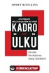 Atatürkçü Milliyetçiliğin İki Yüzü : Kadro ve Ülkü